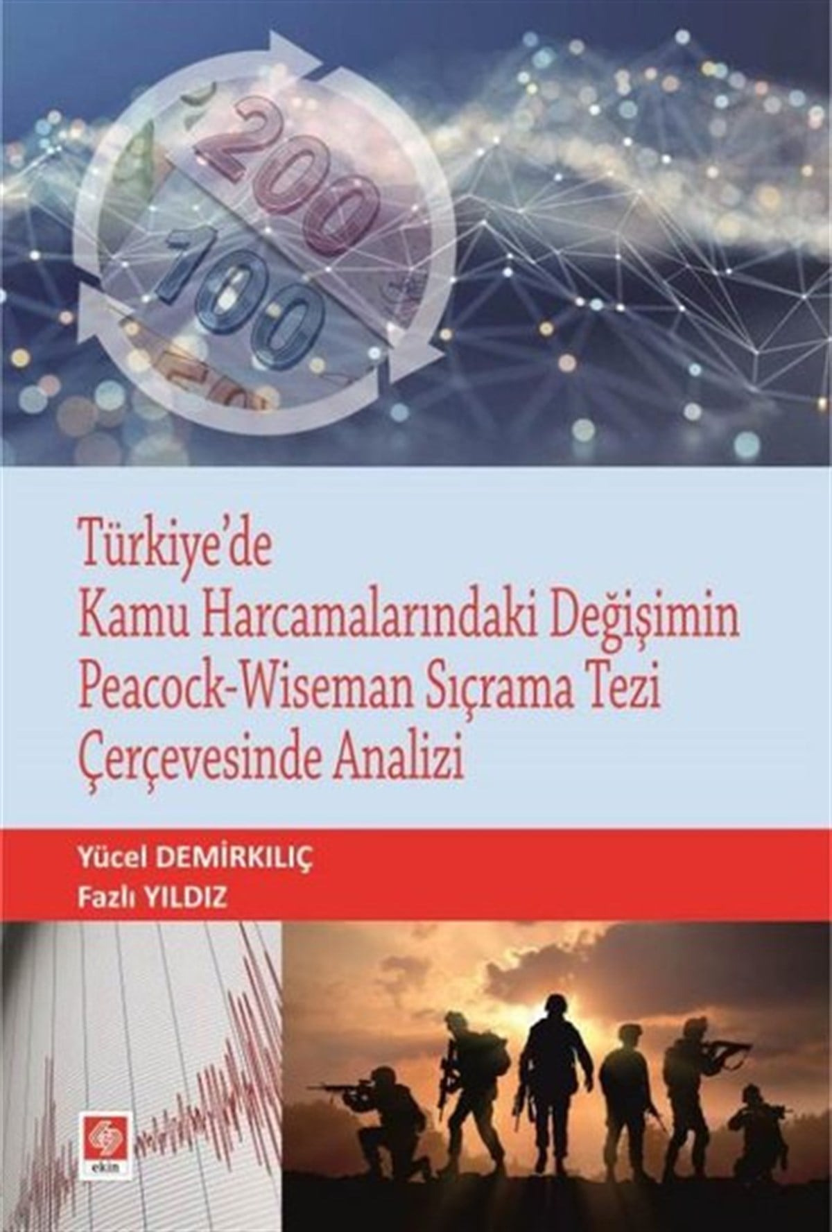 Fazlı YıldızEğitimTürkiye'de Kamu Harcamalarındaki Değişimin Peacock - Wiseman Sıçrama Tezi Çerçevesinde Analizi