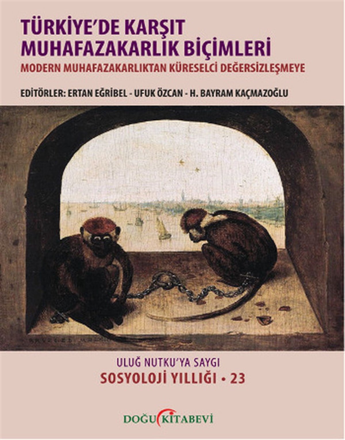 H. Bayram KaçmazoğluSosyoloji KitaplarıTürkiye'de Karşıt Muhafazakarlık Biçimleri