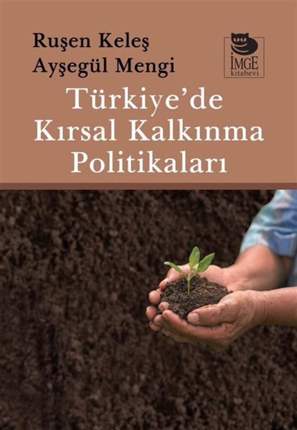 Ayşegül MengiTürkiye Siyaseti ve Politikası KitaplarıTürkiye'de Kırsal Kalkınma Politikaları