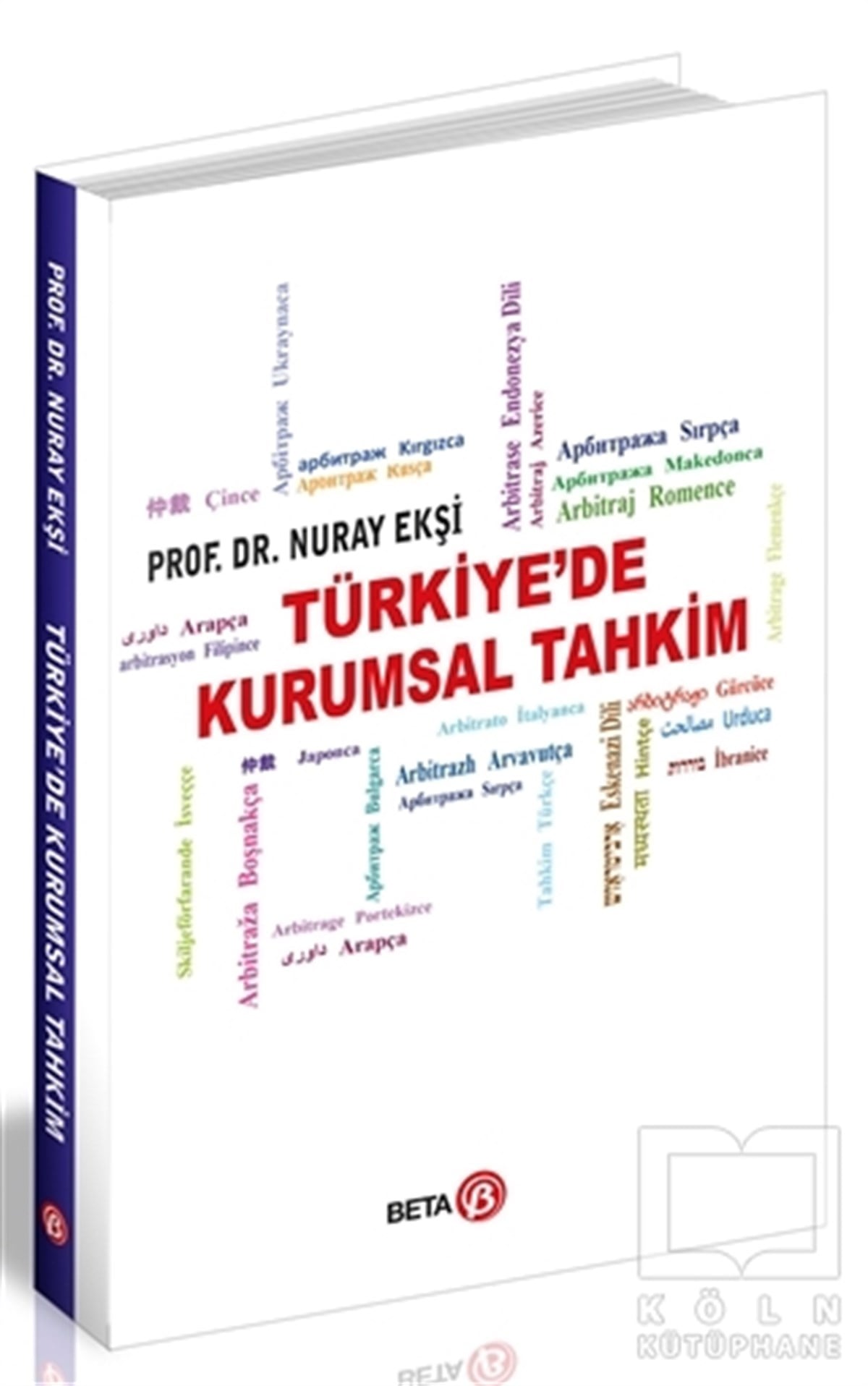 Nuray EkşiHukuk Üzerine KitaplarTürkiye’de Kurumsal Tahkim