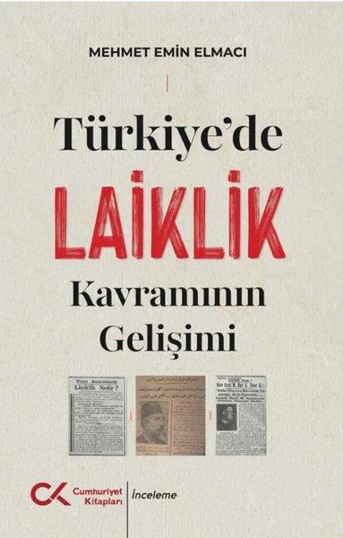 Mehmet Emin ElmacıTürkiye Siyaseti ve Politikası KitaplarıTürkiye'de Laiklik Kavramının Gelişimi