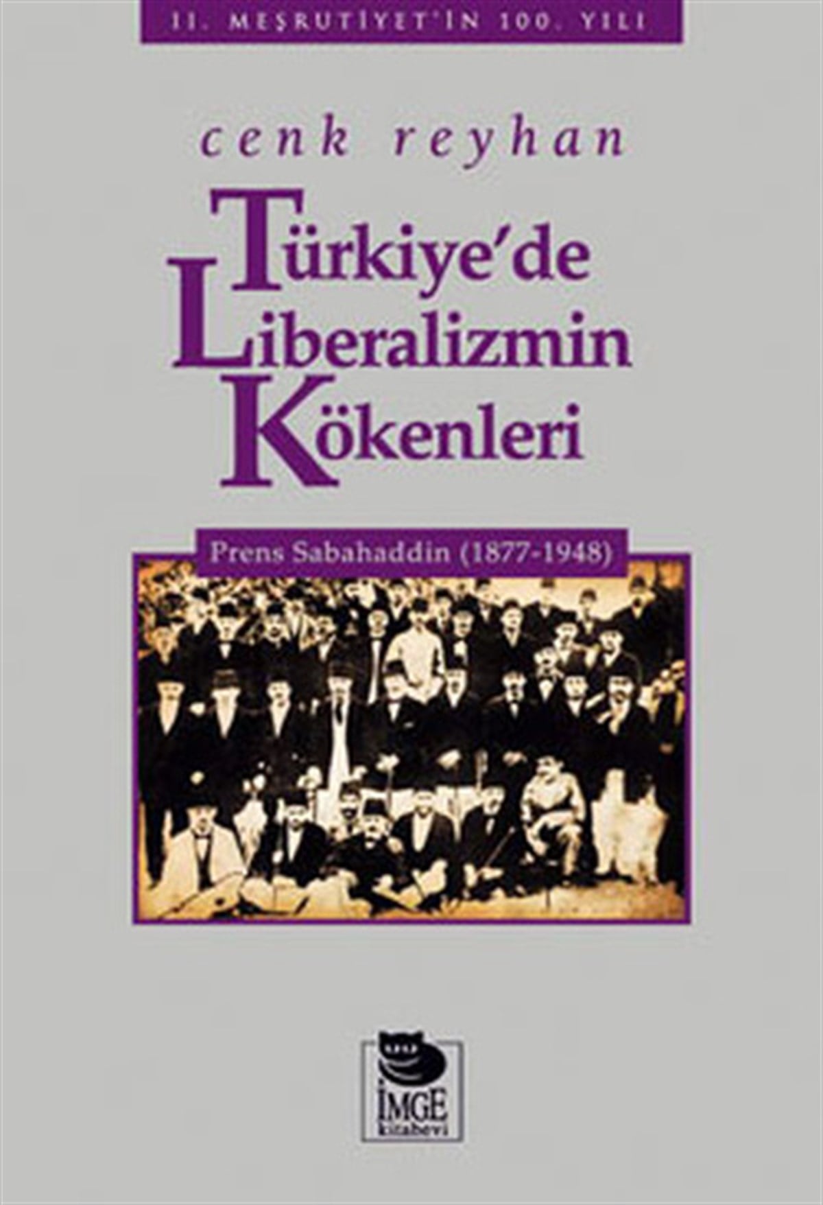 Cenk ReyhanTürkiye Siyaseti ve Politikası KitaplarıTürkiye'de Liberalizmin Kökenleri