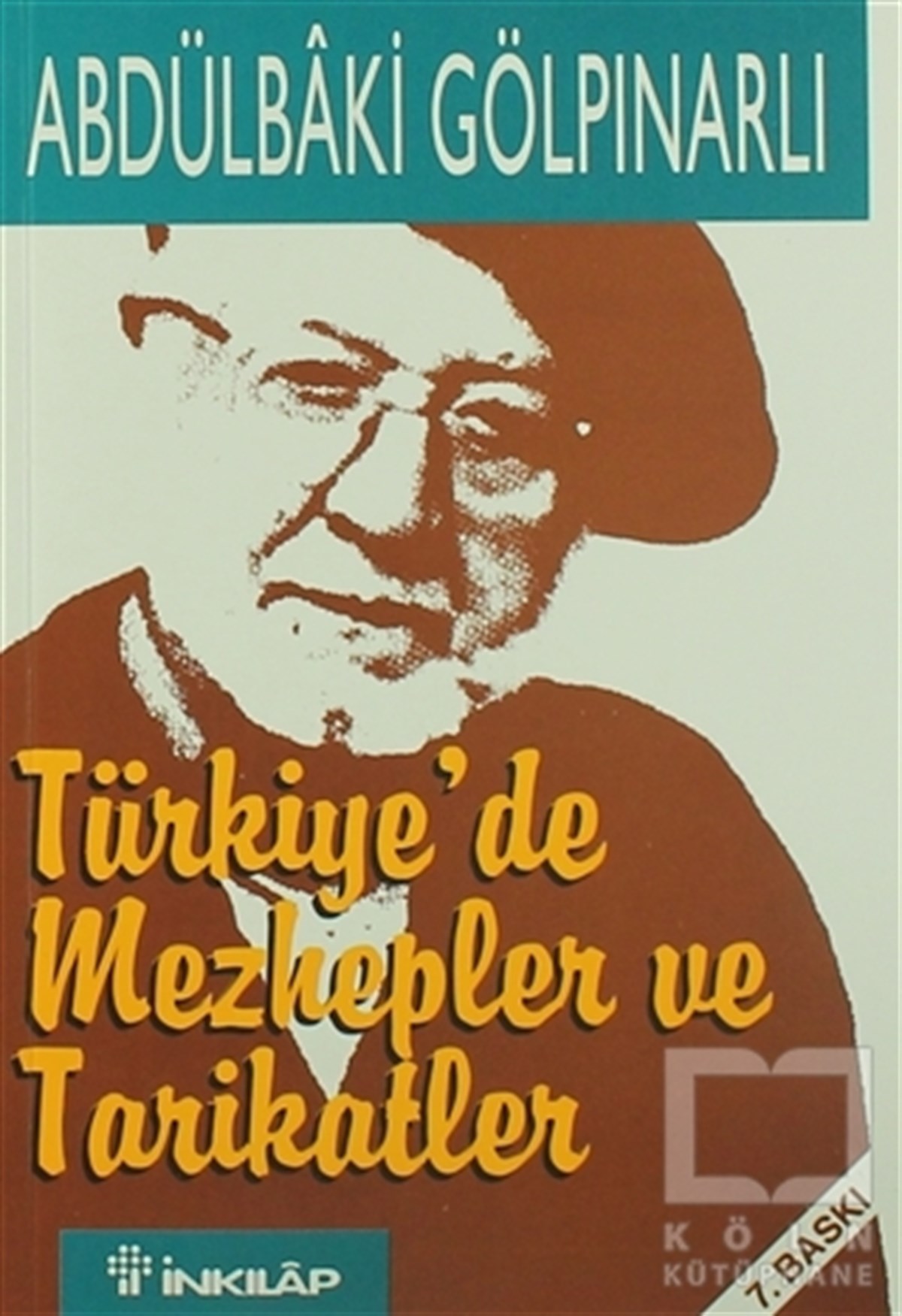 Abdülbaki GölpınarlıTasavvuf - Mezhepler - TarikatlarTürkiye’de Mezhepler ve Tarikatler