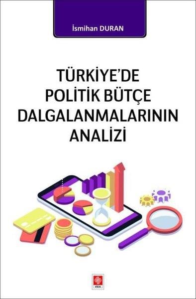İsmihan DuranDigerTürkiye'de Politik Bütçe Dalgalanmalarının Analizi