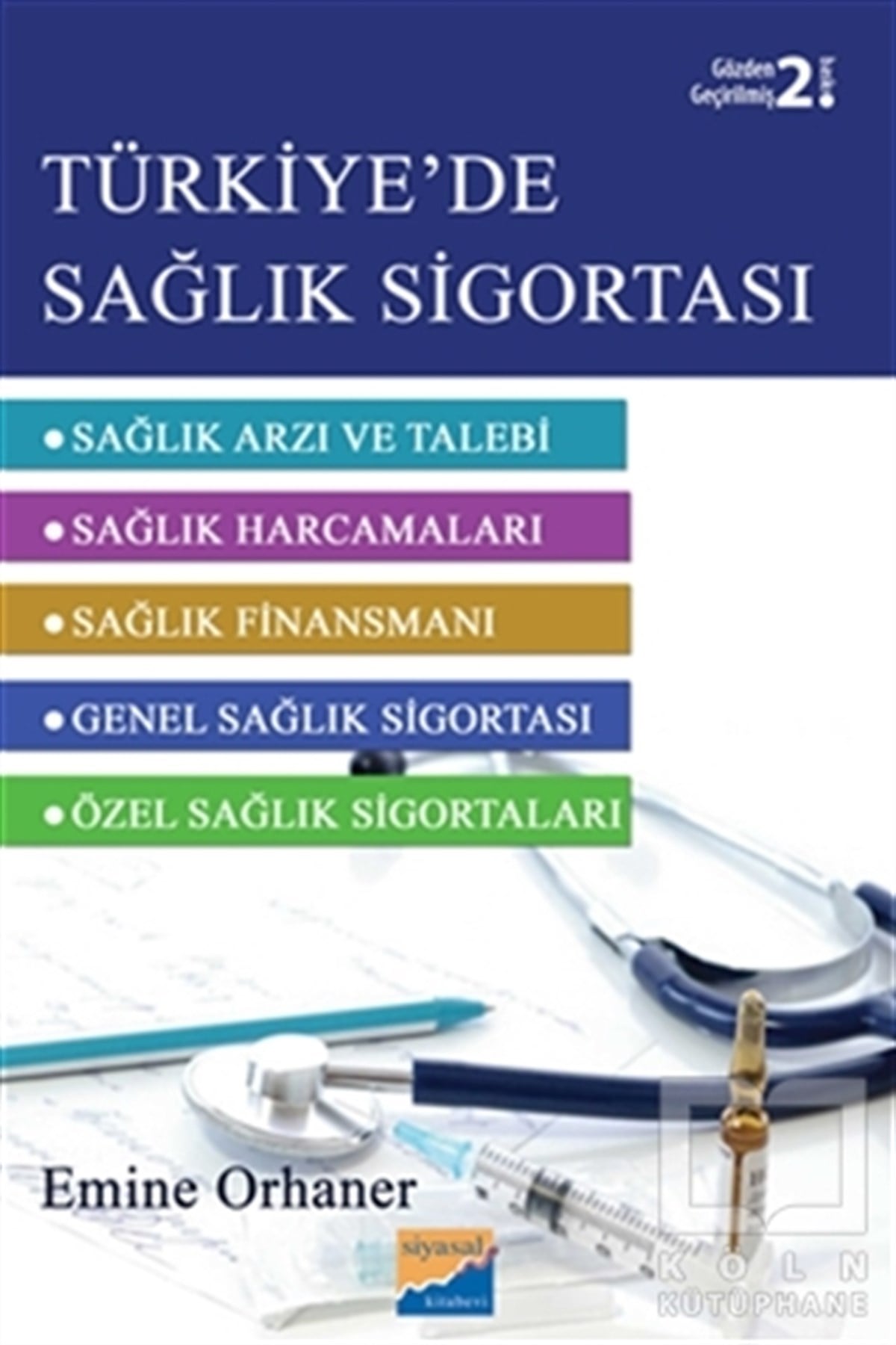 Emine OrhanerTürkiye EkonomisiTürkiye'de Sağlık Sigortası