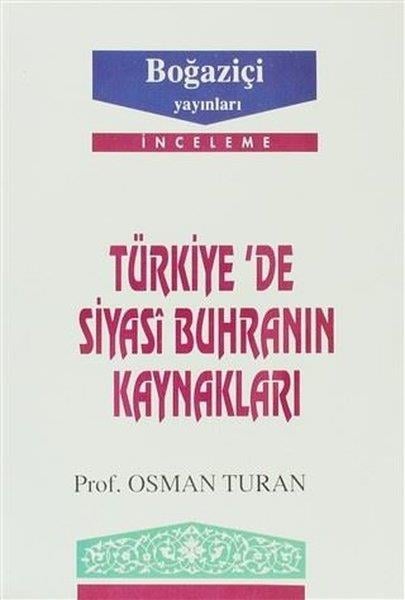 Osman TuranDinTürkiye'de Siyasi Buhranın Kaynakları