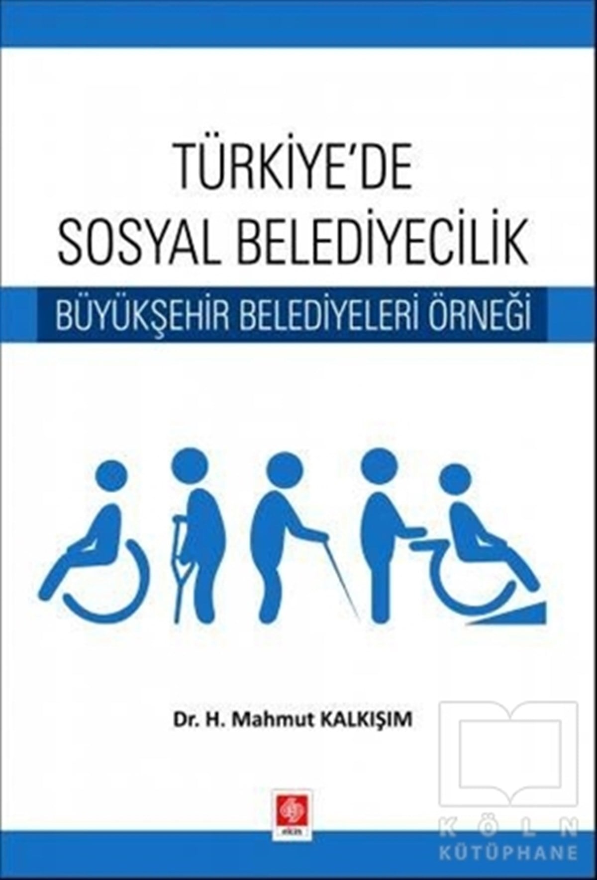 H. Mahmut KalkışımDiğerTürkiye'de Sosyal Belediyecilik