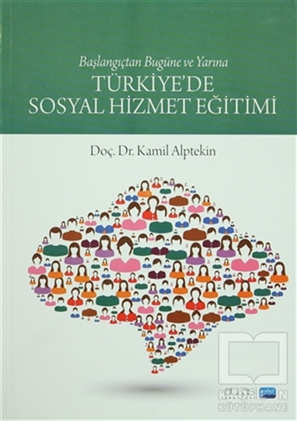 Kamil AlptekinAkademikTürkiye'de Sosyal Hizmet Eğitimi