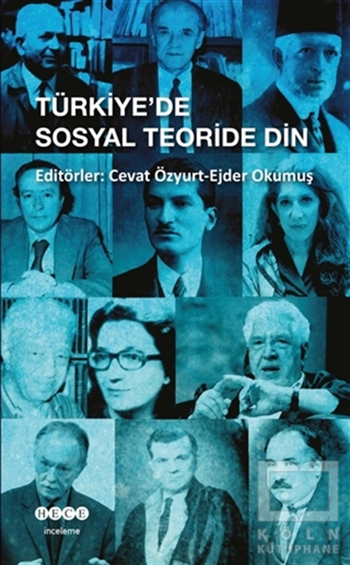 Cevat ÖzyurtAraştırma-İncelemeTürkiye’de Sosyal Teoride Din