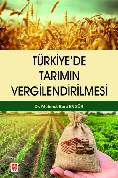 Mehmet Bora EngürEğitimTürkiye'de Tarımın Vergilendirilmesi