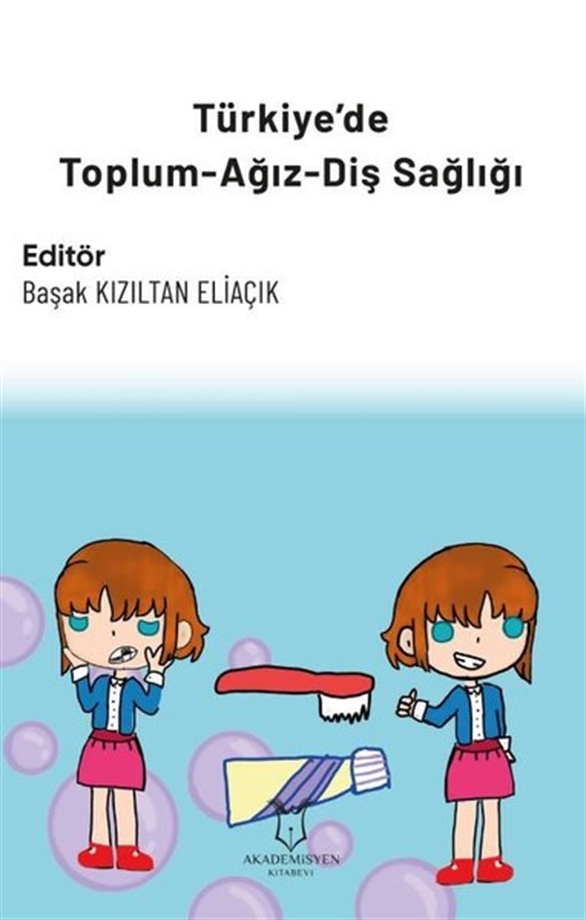 KolektifTıpTürkiye'de Toplum - Ağız - Diş Sağlığı