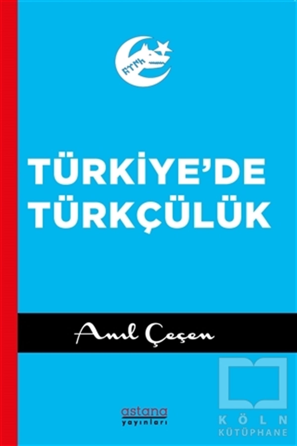 Anıl ÇeçenDiğerTürkiye'de Türkçülük