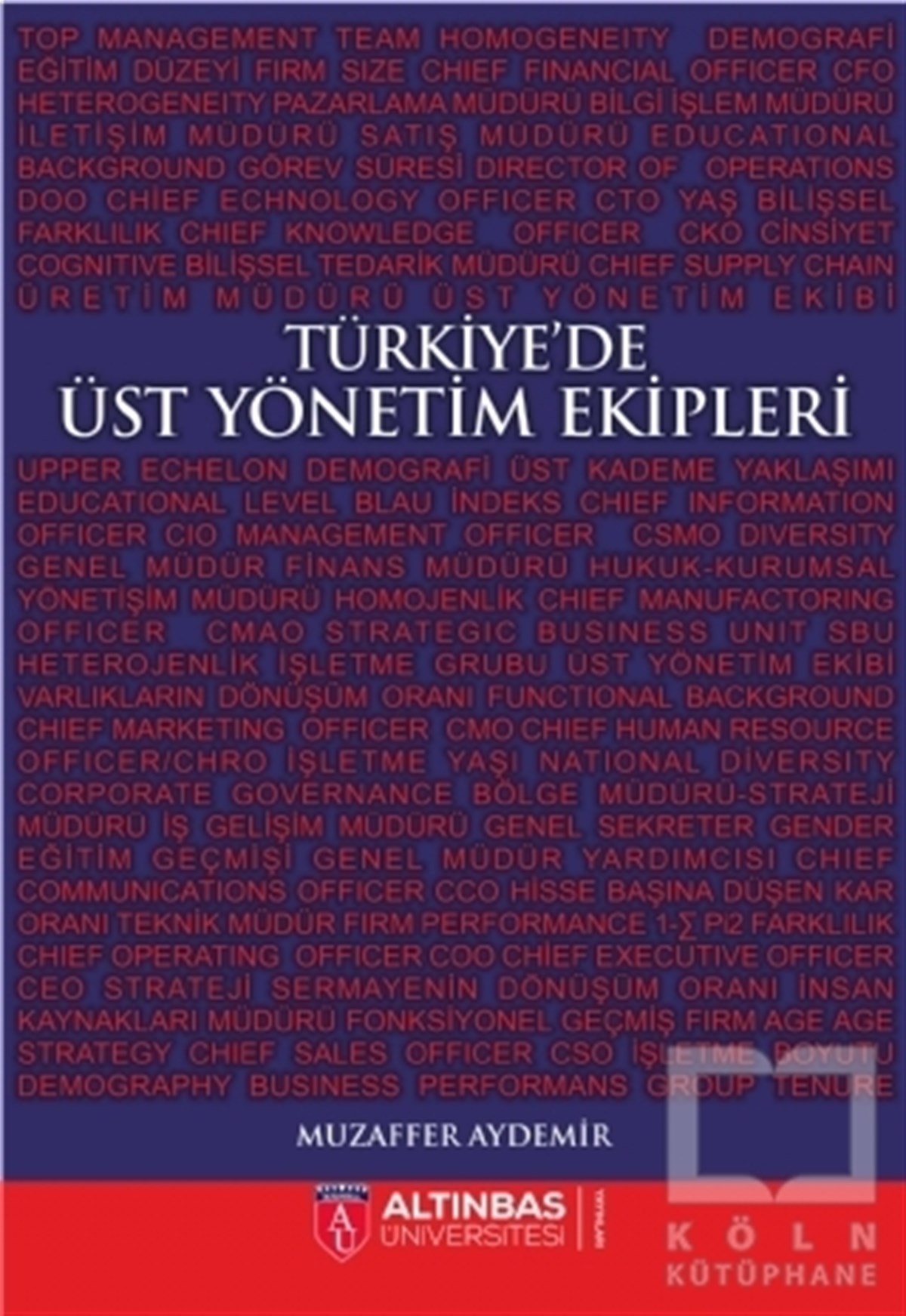 Muzaffer AydemirYönetimTürkiye’de Üst Yönetim Ekipleri