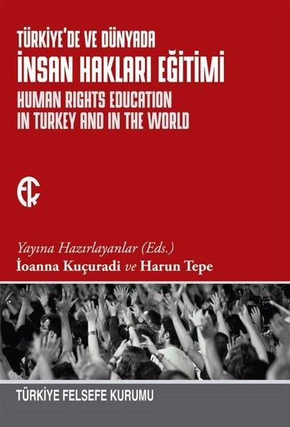 KolektifEğitimTürkiyede ve Dünyada İnsan Hakları Eğitimi