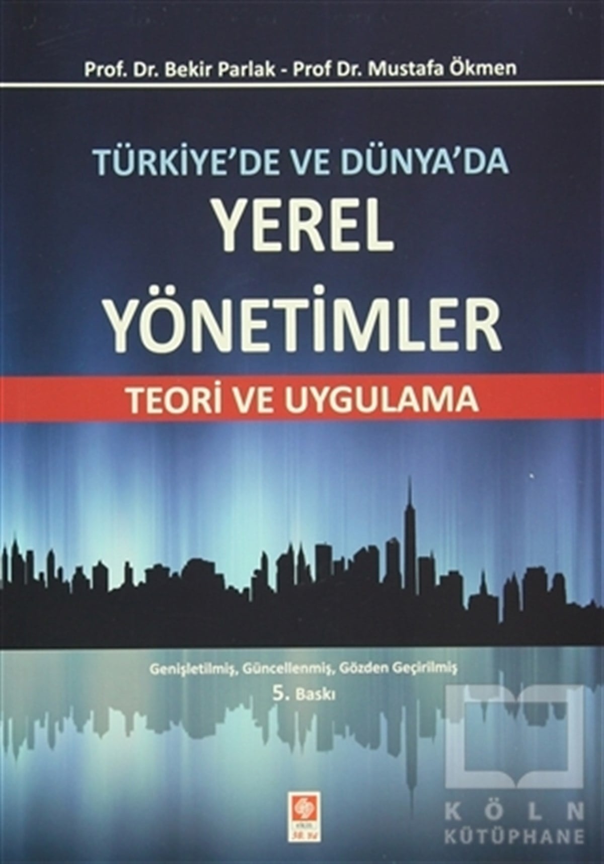 Bekir ParlakAkademikTürkiye'de ve Dünya'da Yerel Yönetimler