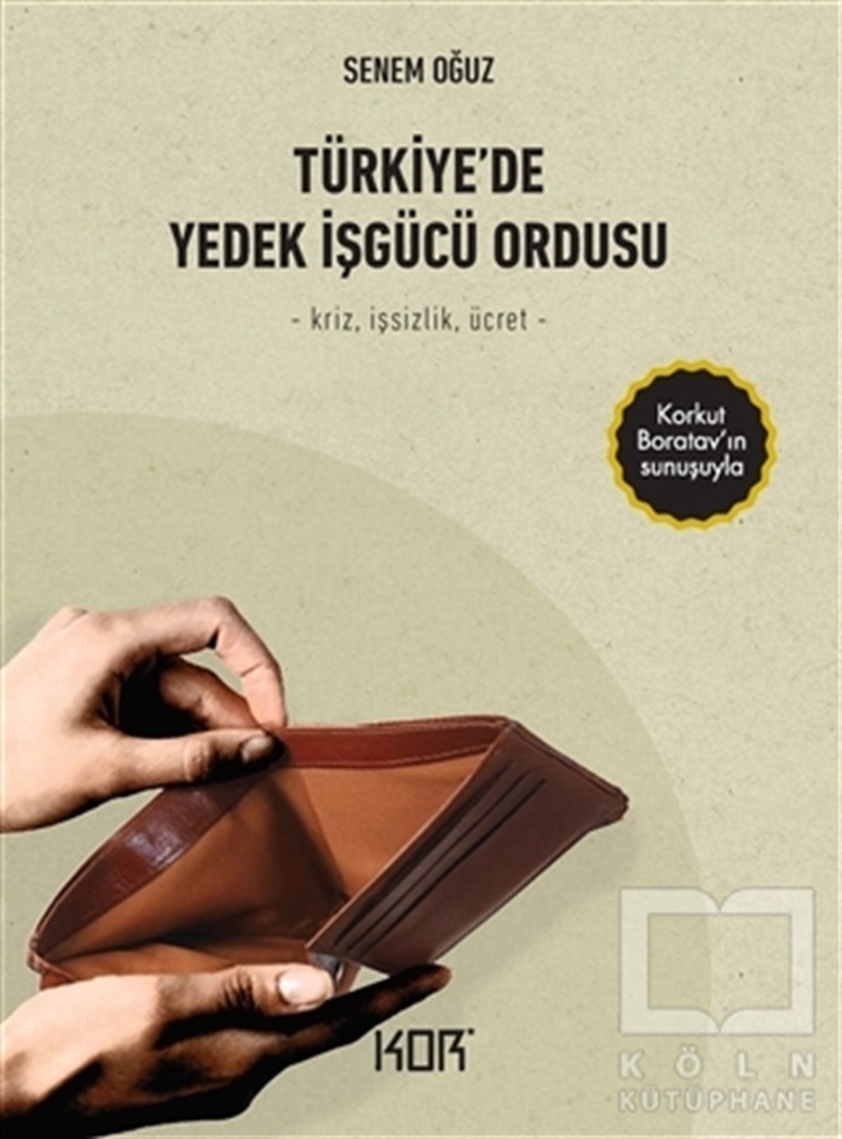 Senem OğuzAraştırma & İnceleme & Kuram KitaplarıTürkiye’de Yedek İşgücü Ordusu