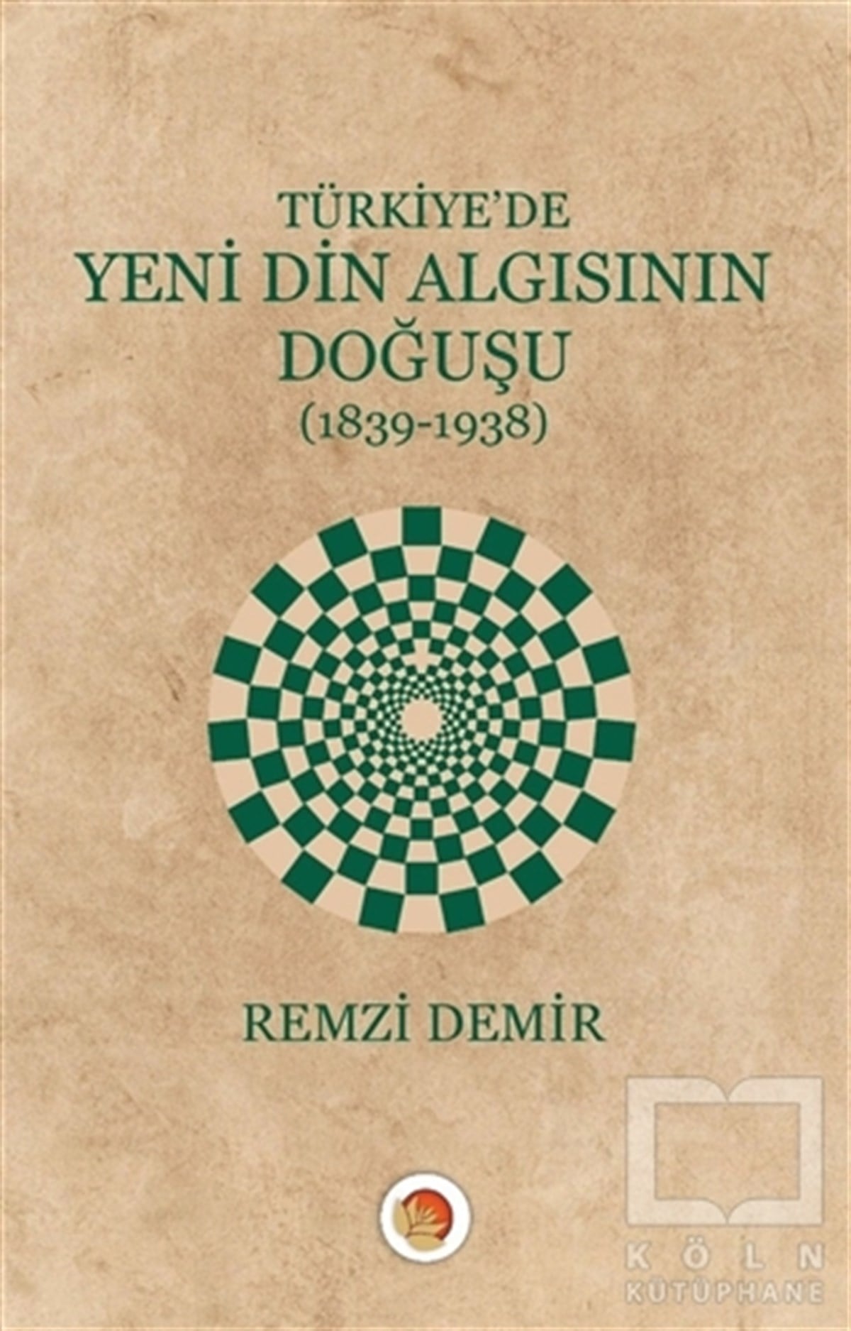 Remzi DemirDiğerTürkiye'de Yeni Din Algısının Doğuşu