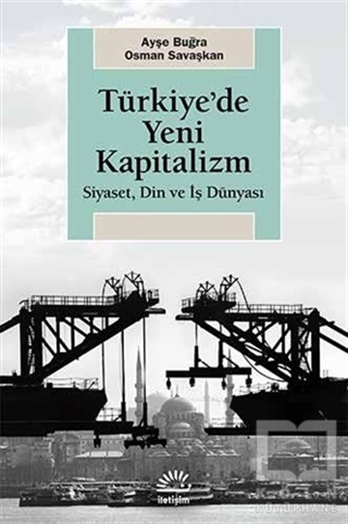 Ayşe BuğraAraştırma-İncelemeTürkiye'de Yeni Kapitalizm