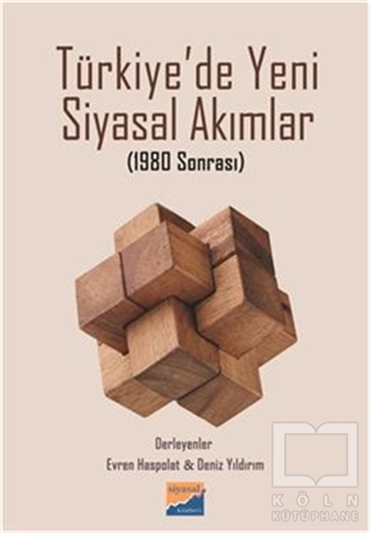 Evren HaspolatSiyaset BilimiTürkiye'de Yeni Siyasal Akımlar