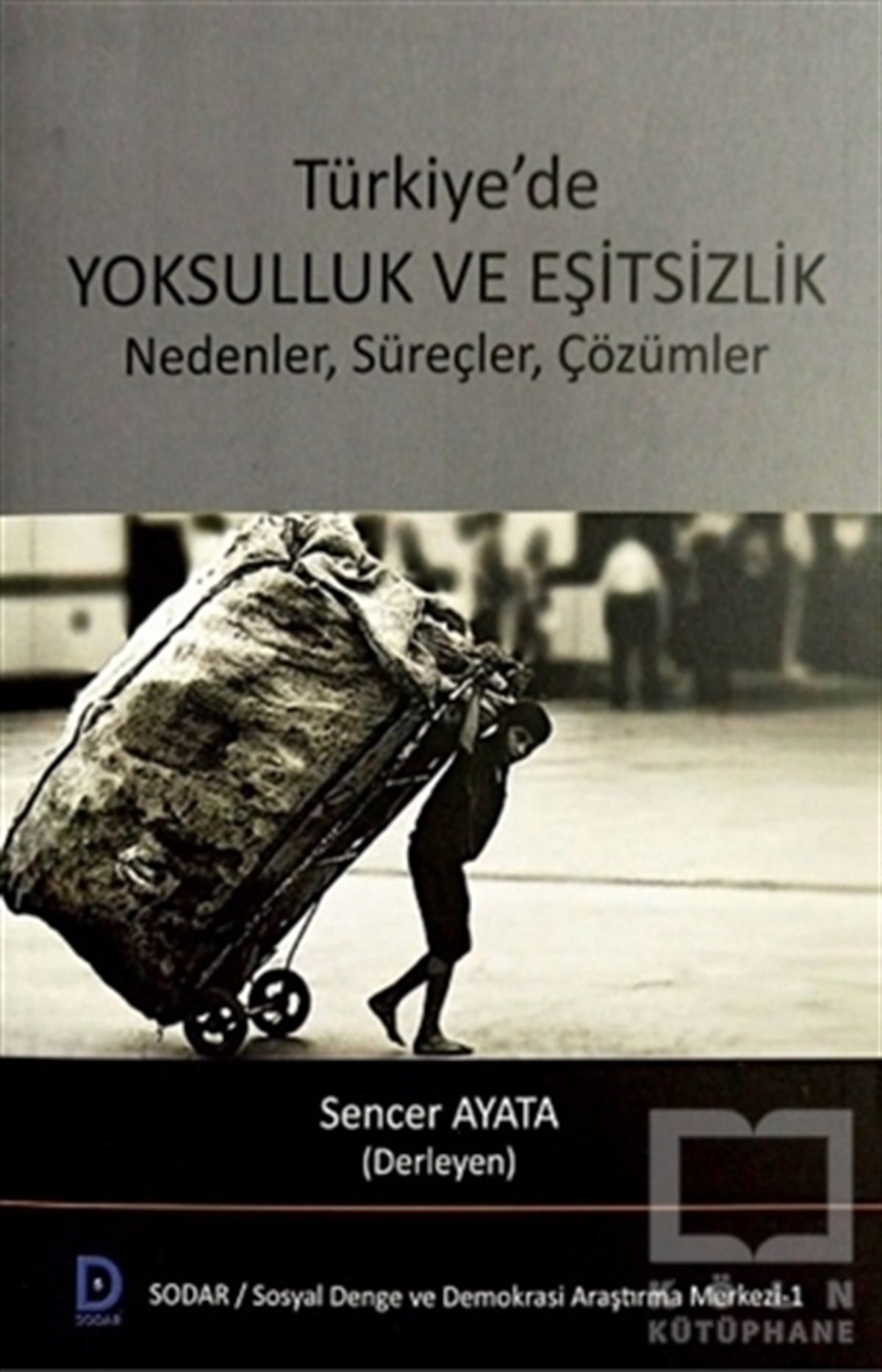 Sencer AyataTürkiye Siyaseti ve Politikası KitaplarıTürkiye'de Yolsuzluk ve Eşitsizlik