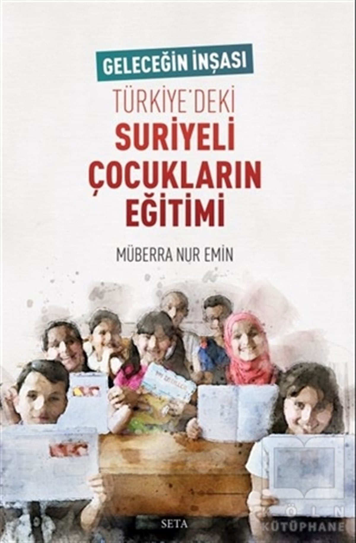 Müberra Nur EminDiğerTürkiye’deki Suriyeli Çocukların Eğitimi