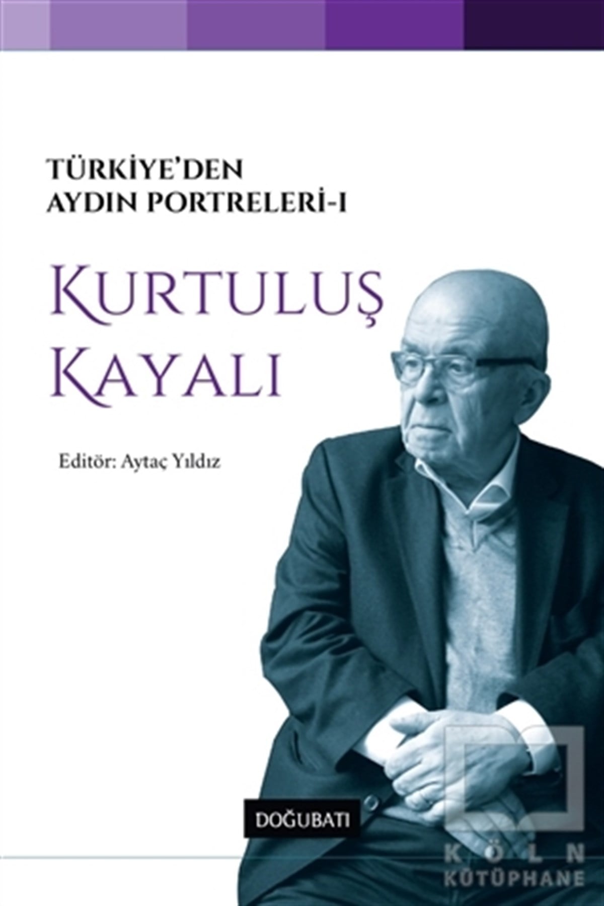 Aytaç YıldızDiğerTürkiye’den Aydın Portreleri 1 - Kurtuluş Kayalı