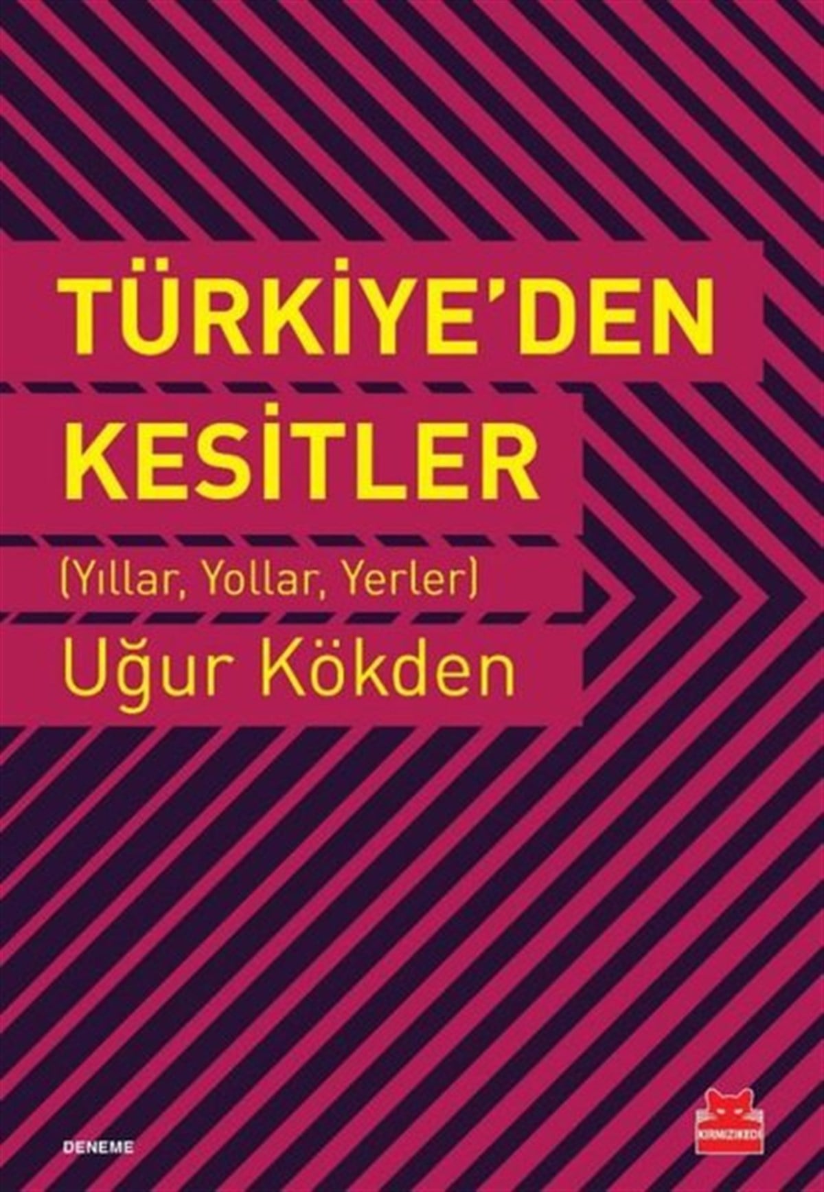 Uğur KökdenDeneme KitaplarıTürkiye'den Kesitler