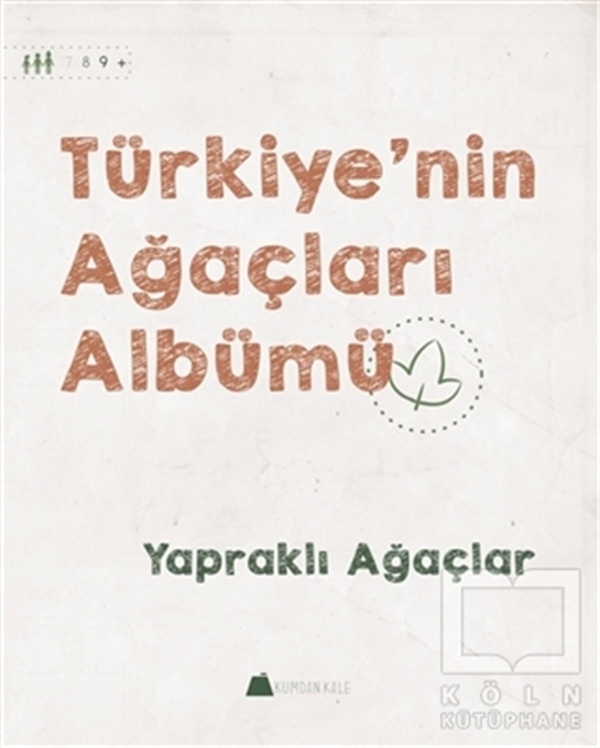 Işıl ErverdiBaşvuru KitaplarıTürkiye'nin Ağaçları Albümü - Yapraklı Ağaçlar
