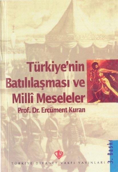 Ercüment KuranTürkiye ve Cumhuriyet Tarihi KitaplarıTürkiye'nin Batılılaşma ve Milli Meseleleri