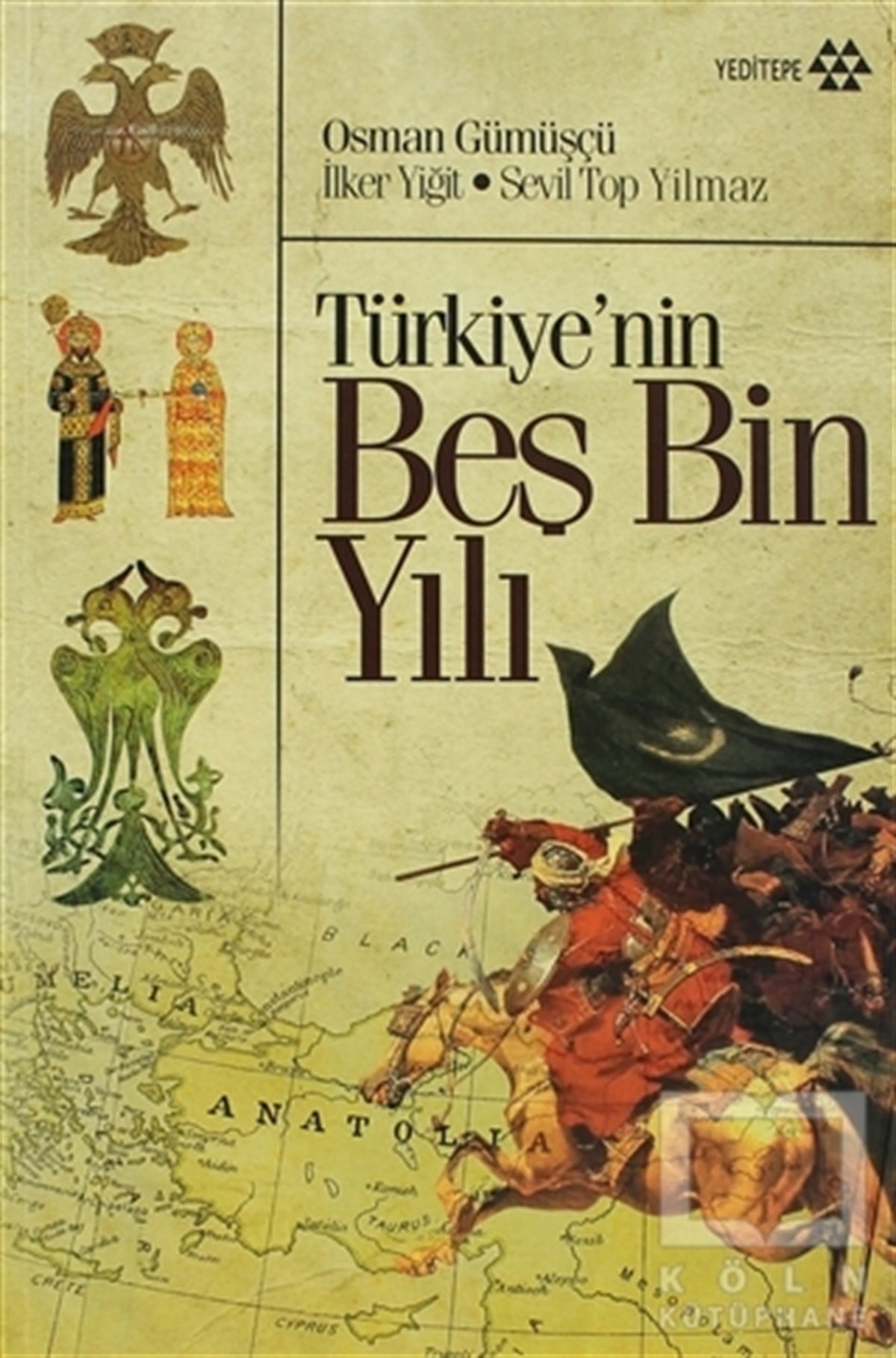 Osman GümüşçüAraştırma - İncelemeTürkiye’nin Beş Bin Yılı
