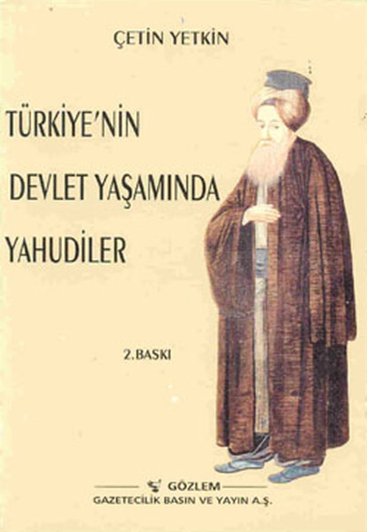 Çetin YetkinTürkiye Siyaseti ve Politikası KitaplarıTürkiye'nin Devlet Yaşamında Yahudiler