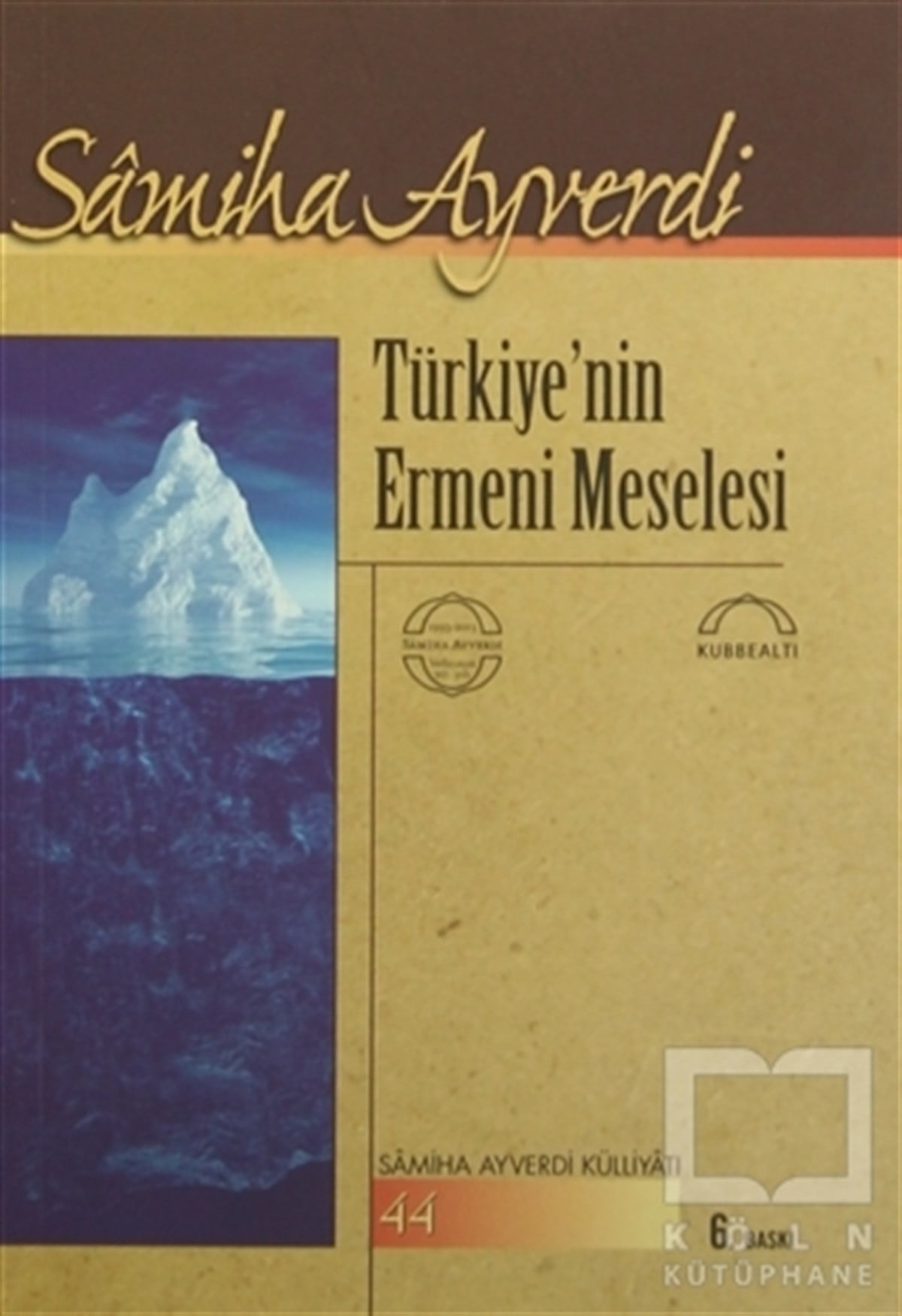 Samiha AyverdiOsmanlı TarihiTürkiye’nin Ermeni Meselesi