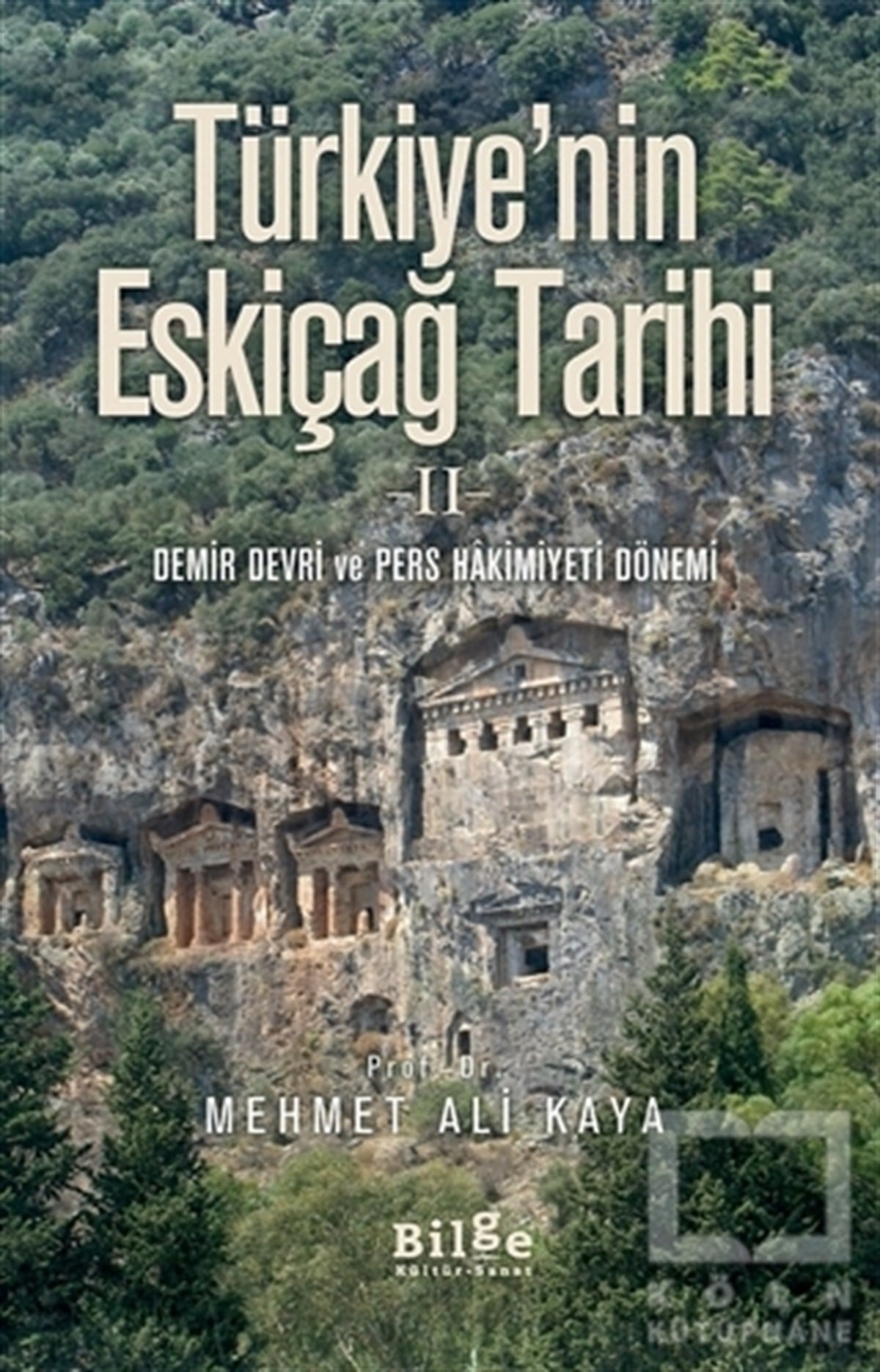 Mehmet Ali KayaTürk Tarihi AraştırmalarıTürkiye'nin Eskiçağ Tarihi 2