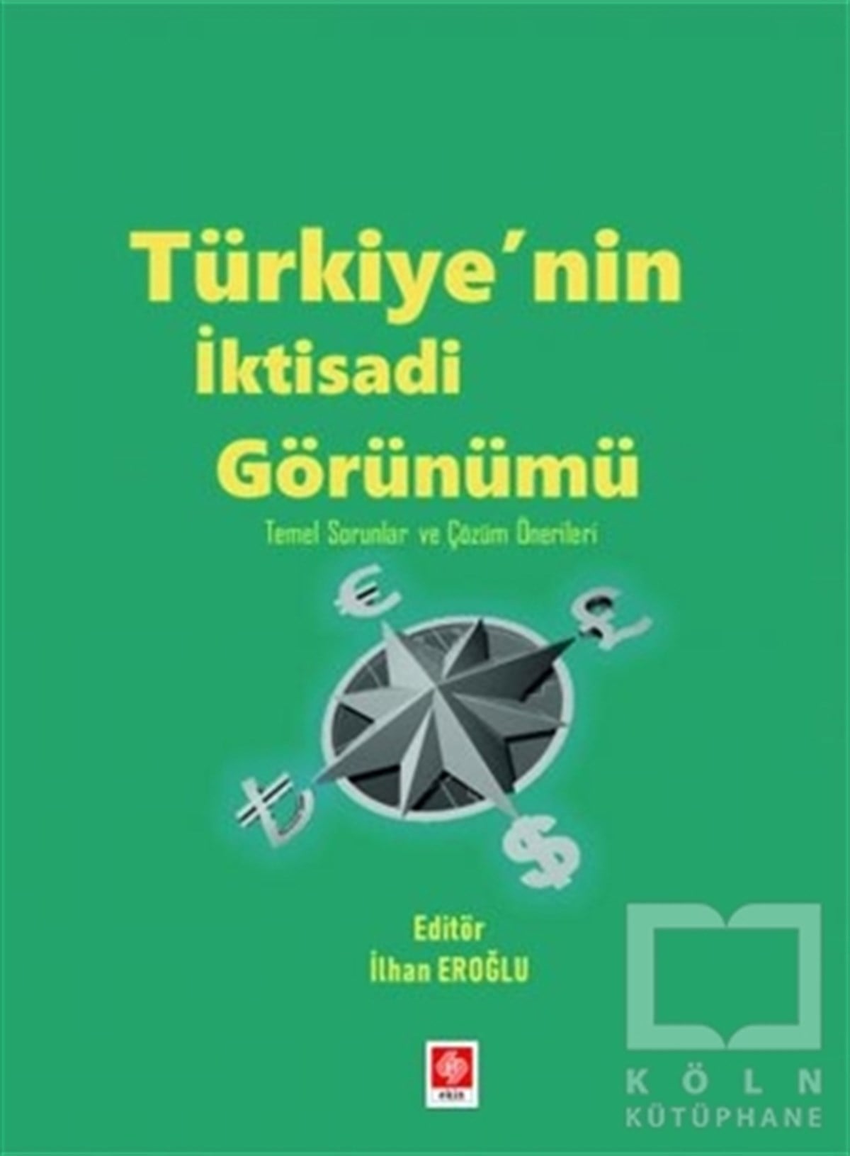 İlhan EroğluTürkiye Ekonomisi KitaplarıTürkiye'nin İktisadi Görünümü