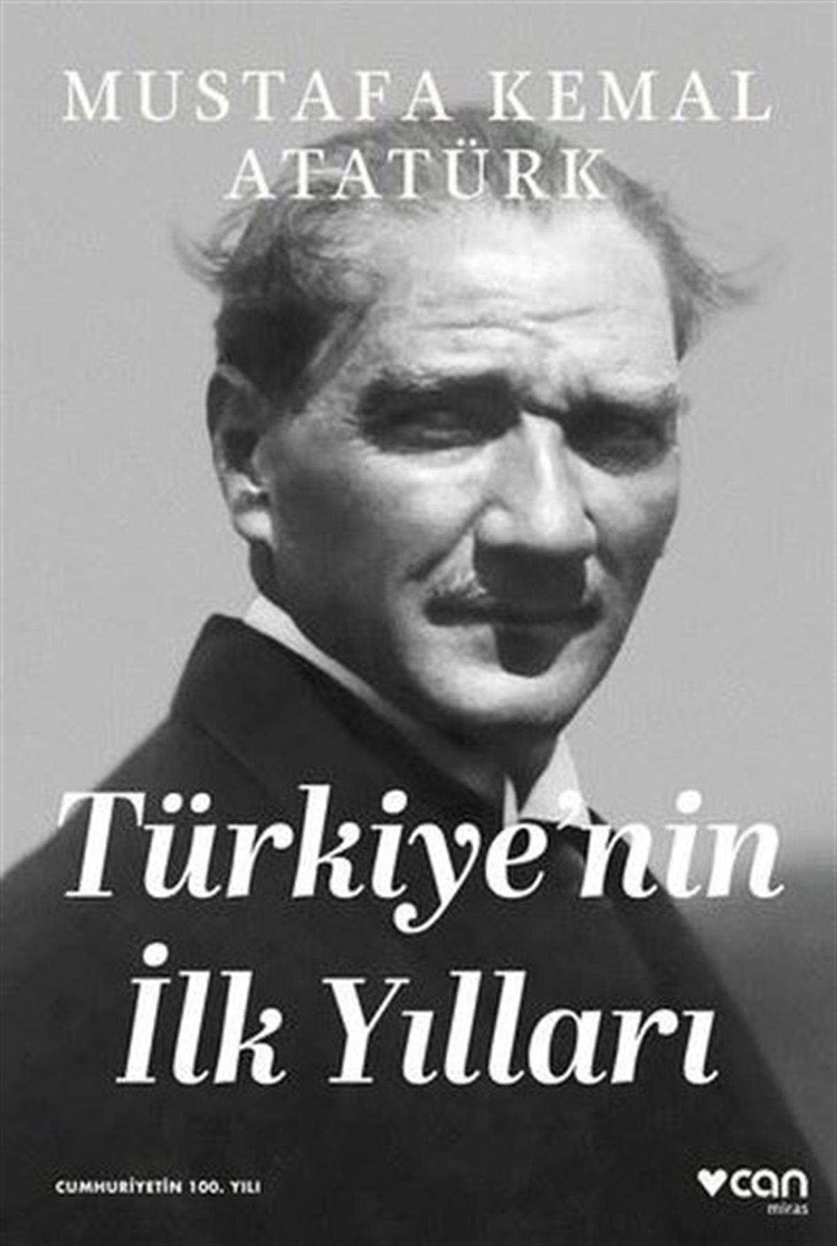 Mustafa Kemal AtatürkMustafa Kemal Atatürk KitaplarıTürkiye'nin İlk Yılları