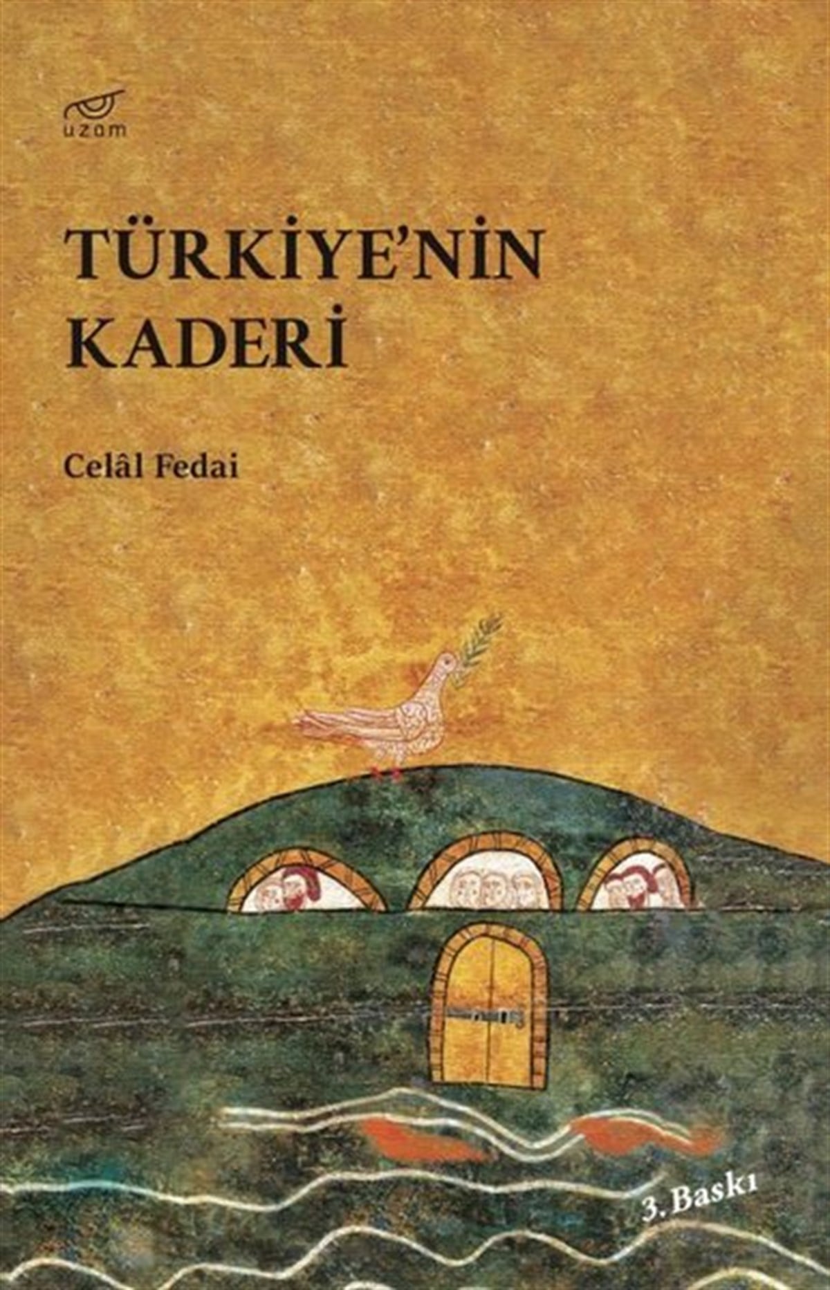 Celal FedaiTürkiye Siyaseti ve Politikası KitaplarıTürkiye'nin Kaderi