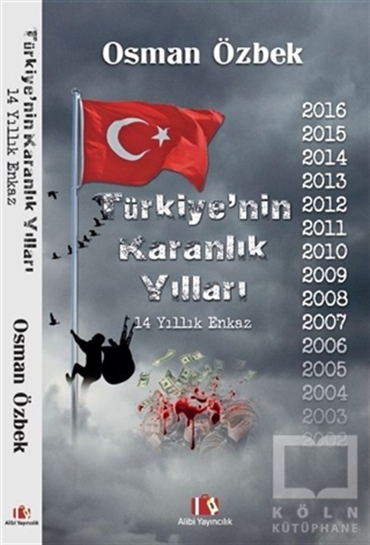 Osman ÖzbekGüncel SiyasetTürkiye’nin Karanlık Yılları