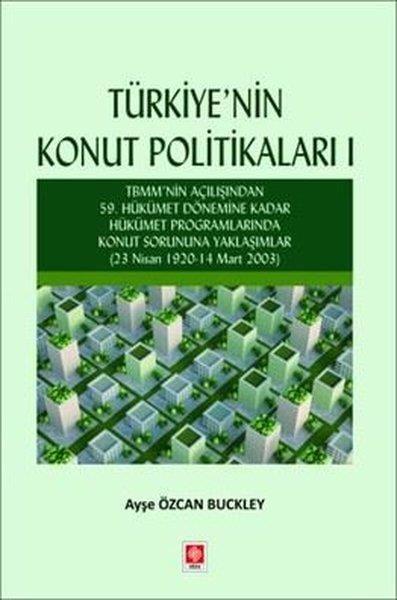 Ayşe Özcan BuckleySosyoloji KitaplarıTürkiye'nin Konut Politikaları 1