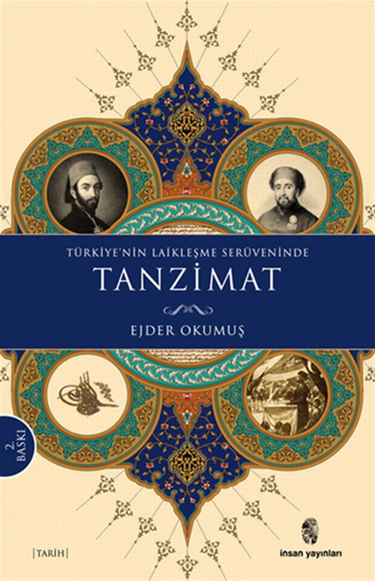 Ejder OkumuşOsmanli TarihiTürkiye'nin Laikleşme Serüveninde Tanzimat