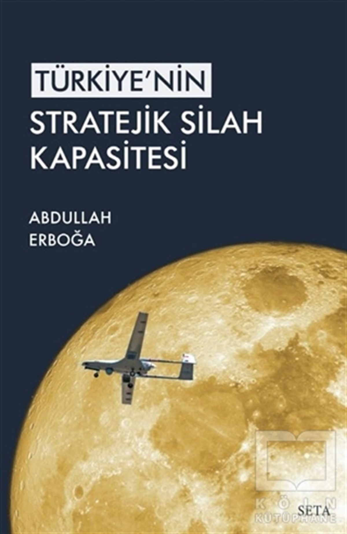 Abdullah ErboğaTürkiye Siyaseti ve Politikası KitaplarıTürkiye'nin Stratejik Silah Kapasitesi