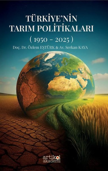 Serkan KayaTürkiye Siyaseti ve Politikası KitaplarıTürkiye'nin Tarım Politikaları (1950 - 2025)