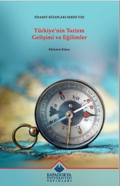 Mehmet BaharEğitimTürkiye'nin Turizm Gelişimi ve Eğilimler - Siyaset Kitapları Serisi 8