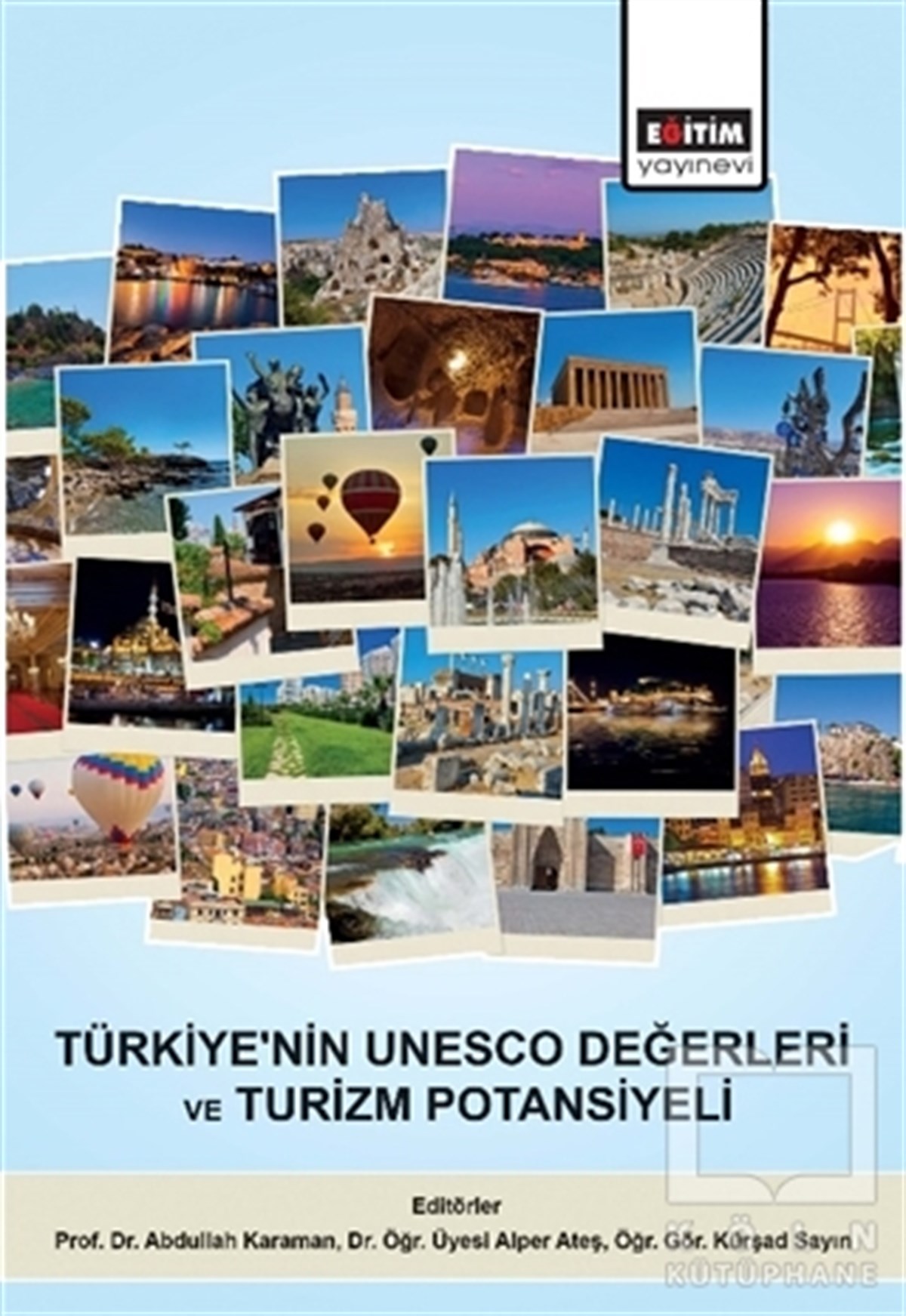 Abdullah KaramanDiğerTürkiye'nin UNESCO Değerleri ve Turizm Potansiyeli
