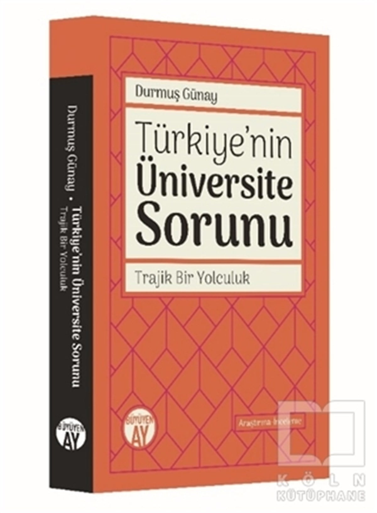 Durmuş GünayDiğerTürkiye'nin Üniversite Sorunu