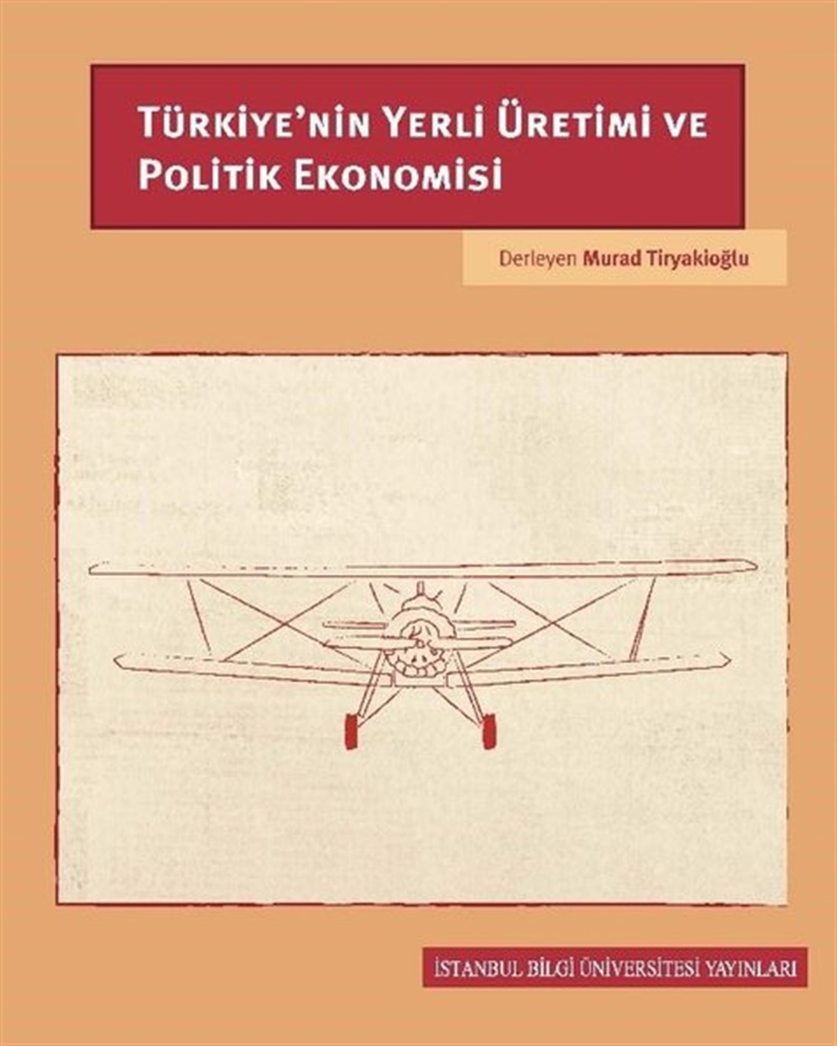 KolektifEkonomi KitaplarıTürkiye'nin Yerli Üretimi ve Politik Ekonomisi