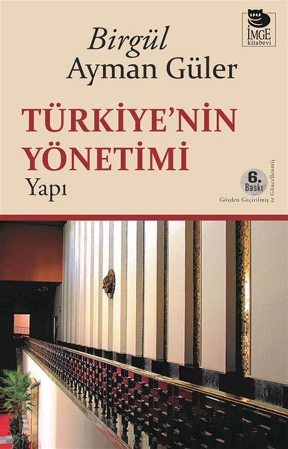 Birgül Ayman GülerTürkiye Siyaseti ve Politikası KitaplarıTürkiye'nin Yönetimi - Yapı