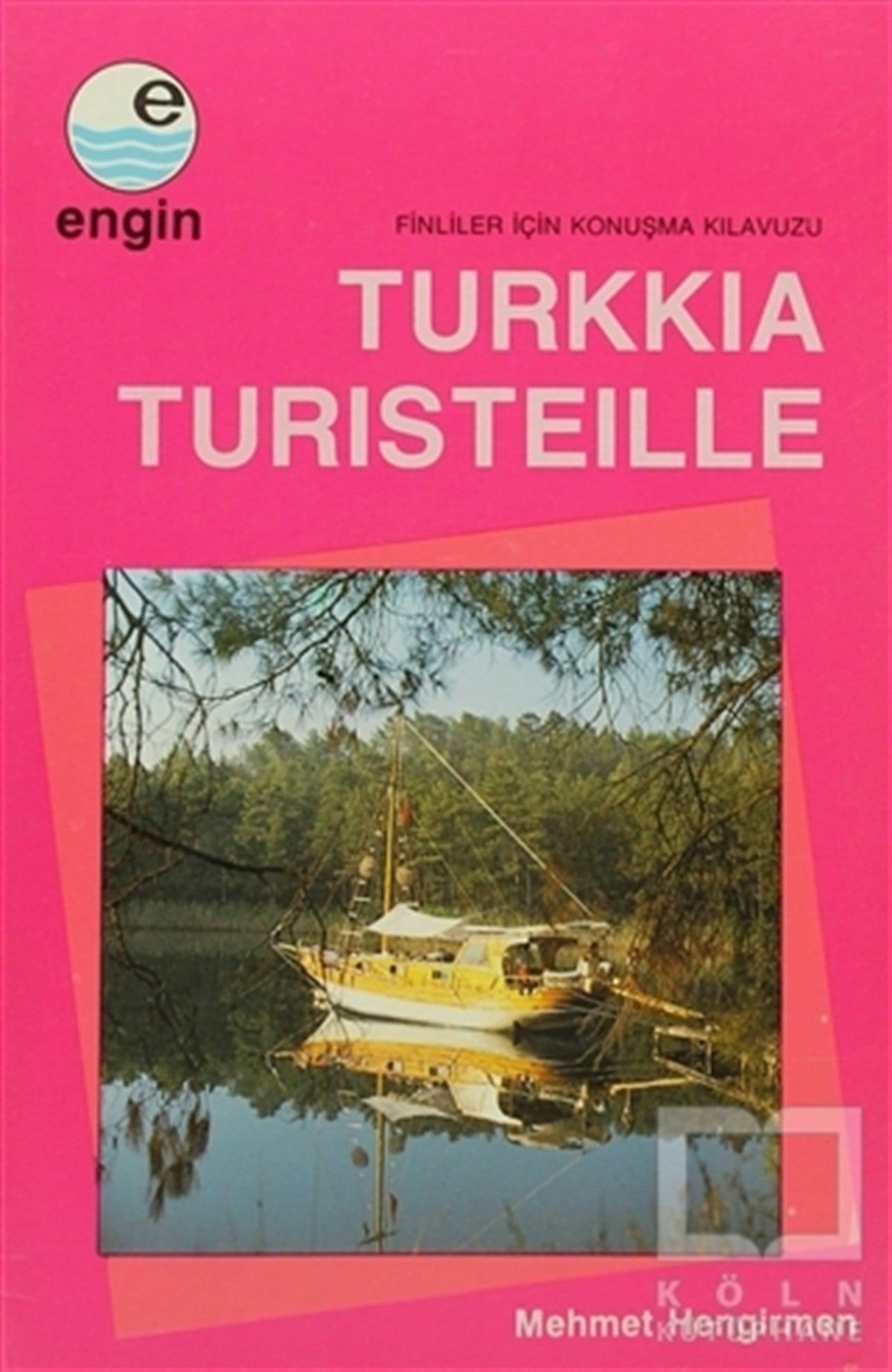 Mehmet HengirmenDil ÖğrenimiTurkkia Turisteille