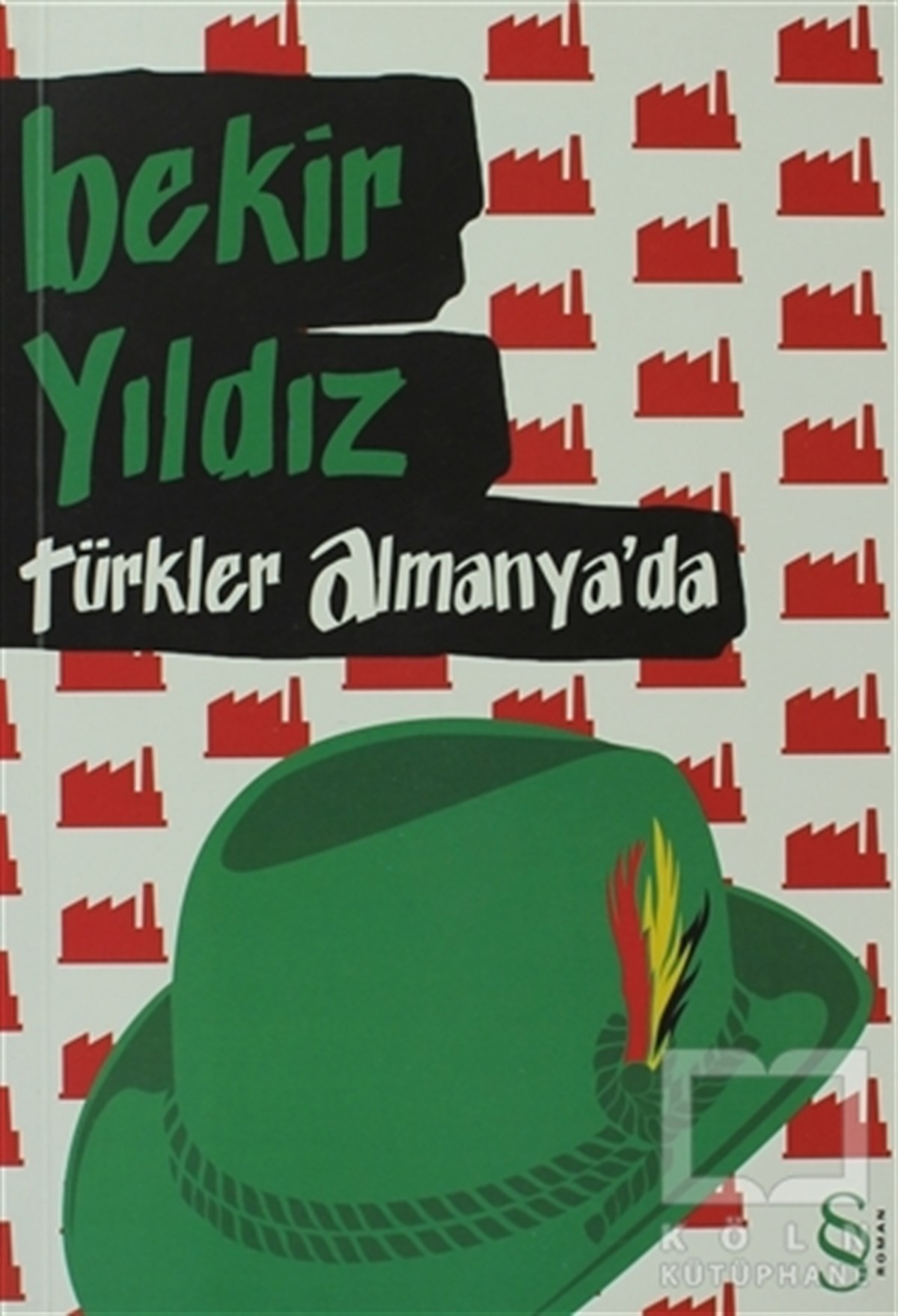 Bekir YıldızTürk EdebiyatıTürkler Almanya’da