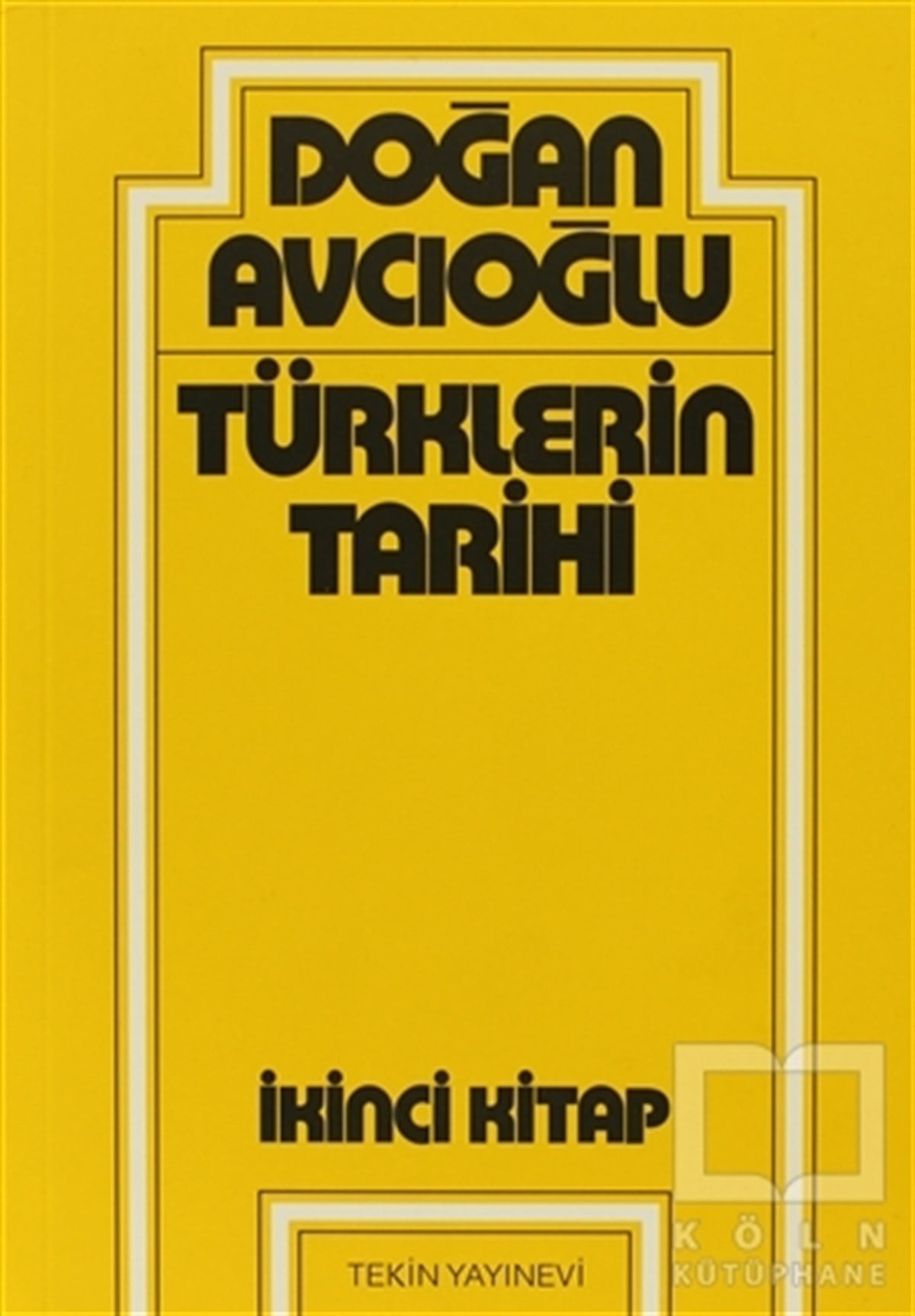 Doğan AvcıoğluOsmanlı TarihiTürklerin Tarihi 2. Kitap