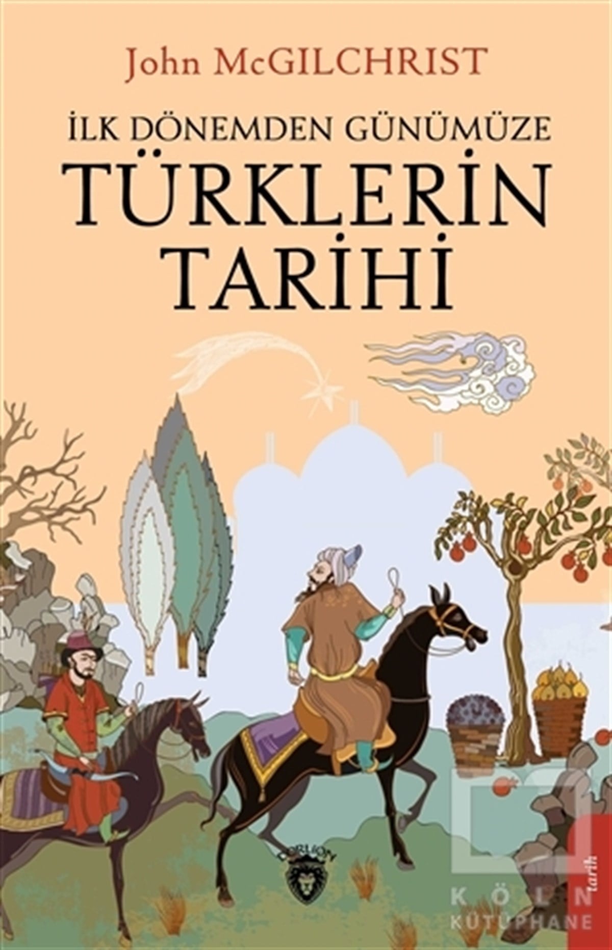 John McgilchristTürk Tarihi Araştırmaları KitaplarıTürklerin Tarihi